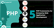 Top 5 PHP Frameworks for Enterprise Web Application Development | Chapter247