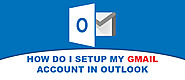 How do I set up my Gmail account in outlook
