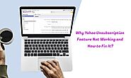Why Yahoo Unsubscription Feature Not Working