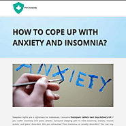 HOW TO COPE UP WITH ANXIETY AND INSOMNIA?