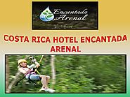 Costa Rica Hotel Encantada Arenal