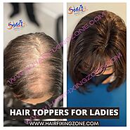 Get Best Quality Hair Topper For Women | Hair Fixing Zone