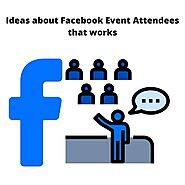 Ideas About Facebook Event Attendees that Works