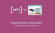 WooCommerce Shortcodes: Every Single Information You Need To Know