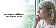 Agoraphobia And Fear Of Leaving The House