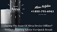 How To Fix Alexa Device Offline & Echo Dot Offline? 1-800"795"6963 Alexa Helpline Number Quick Assistance