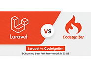 Laravel Vs CodeIgniter (Choosing Best PHP Framework In 2021)