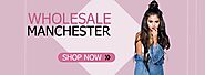 Stay in Style with Wholesale Manchester Clothing