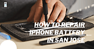 How To Repair IPhone Battery In San Jose