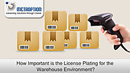 How Important is the License Plating for the Warehouse Environment?