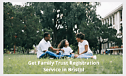Get Family Trust Registration Service in Bristol