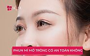 Phun mí mở tròng là gì? Giá bao nhiêu? Có nên phun xăm mí mắt không?