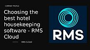 Choosing the best hotel housekeeping software - RMS Cloud