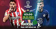 Trực tiếp Chelsea vs Atlético Madrid ngày 18/03/2021 - Vaoroitv.com