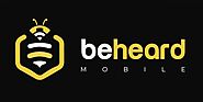 Beheard Mobile: Unlimited everything at 5g speeds!