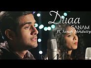 Duaa (Acoustic) | Sanam ft. Sanah Moidutty