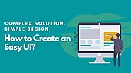 Complex Solution, Simple Design: How to Create an Easy UI?: SFWPExperts