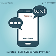 Best Bulk SMS Service Provider in Ghaziabad- Price List| Eurofox