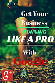 Use Google My Business & Google+ For Increased Online Visibility
