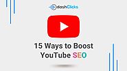 15 Ways to Boost YouTube Video Rankings