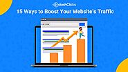 15 Ways to Help you Boost Your Website's Traffic