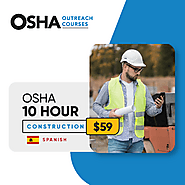 Osha 10 Hour Construction Spanish Online Training