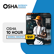 Osha 10 Hour General Industry Online Training