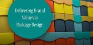 Delivering Brand Value via Package Design