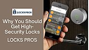 Why You Should Get High-Security Locks?