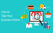 How to Take Your Business Online: 5 Simple Steps - ReapIt Blog