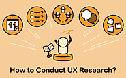 How to Conduct User Experience (UX) Research? - ReapIt Blog