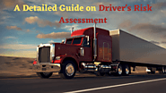 A Detailed Guide on Driver's Risk Assessment