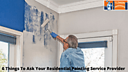 6 Things To Ask Your Residential Painting Service Provider