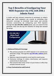 Top 5 Benefits of Configuring Your WiFi Repeater via 192.168.188.1 Admin Panel