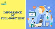 Importance of full-body test.