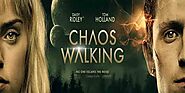 Chaos Walking Myflixer Watch New Action Movies Online Free