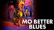 Mo Better Blues