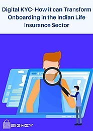 Digital KYC- How it can Transform Onboarding in the Indian Life Insurance Sector