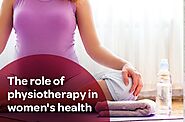 The role of physiotherapy in women’s health