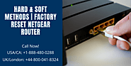 Hard & Soft Reset Methods: Factory Reset Netgear Router