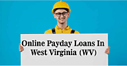 Online Payday Loans In West Virginia (WV)|Get Fast Cash US