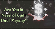 Cash Till Payday Loan: No Credit Check | Get Fast Cash US
