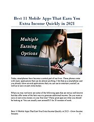 Best 11 Mobile Apps That Earn You Extra Income Quickly in 2021 by Vishal khatri - Issuu