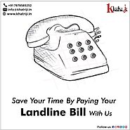Landline Bill Payment | Pay Landline Bill Online - Khatriji