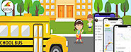 School Bus Management Software [Part 1]: Develop A School Transportation App That Guarantees Safer Commutation For St...