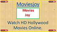 Watch Full Movies Online On Moviesjoy Website Online