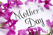 Mother’s Day messages to Express Your Feelings - Some Events