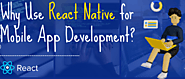 Why Use React Native for Mobile App Development?
