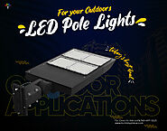 LED Pole Lights to Brighten your Surroundings