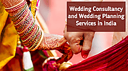 Wedding Consultancy and Wedding Planning Services in India